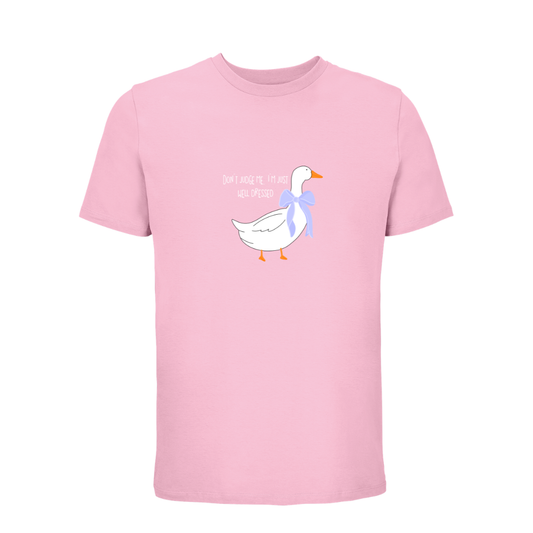 "Don't judge me, I'm just well dressed" t-shirt